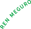 REN MEGURO